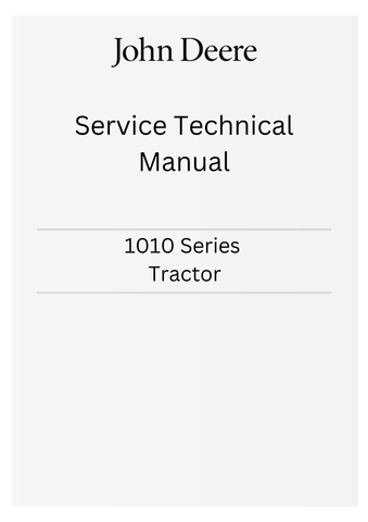 JOHN DEERE 1010 SERIES TRACTOR SERVICE TECHNICAL MANUAL SM2033 - PDF