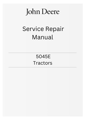 JOHN DEERE 5045E (FT4) NORTH AMERICA TRACTORS SERVICE REPAIR MANUAL TM901519 - PDF