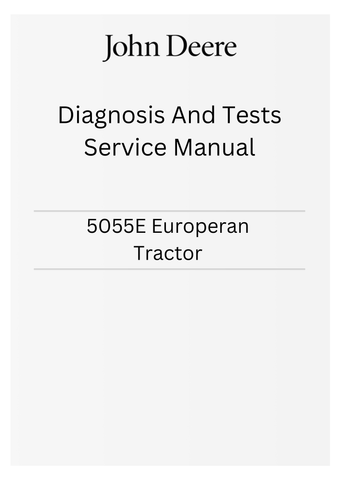 JOHN DEERE 5055E EUROPERAN TRACTOR DIAGNOSIS AND TESTS SERVICE MANUAL TM901419 - PDF