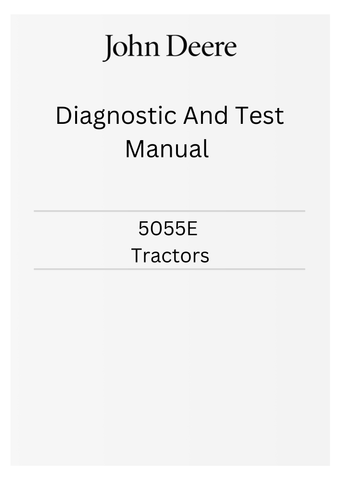 JOHN DEERE 5055E (NORTH AMERICA) TRACTORS DIAGNOSTIC AND TEST MANUAL TM901619 - PDF