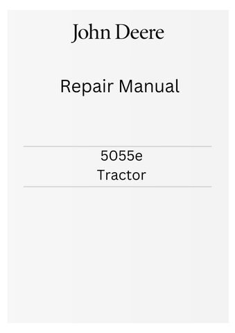 JOHN DEERE 5055E (NORTH AMERICA) TRACTOR REPAIR MANUAL TM900919 - PDF