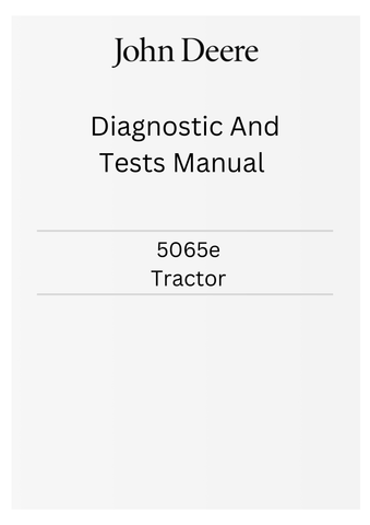 JOHN DEERE 5065E TRACTOR DIAGNOSTIC AND TESTS MANUAL TM901619 - PDF