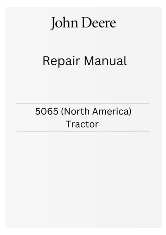 JOHN DEERE 5065 (NORTH AMERICA) TRACTOR REPAIR MANUAL TM900919 - PDF