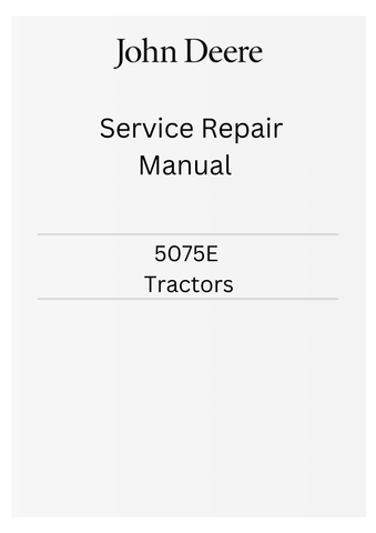 JOHN DEERE 5075E (FT4) NORTH AMERICA TRACTORS SERVICE REPAIR MANUAL TM901519 - PDF