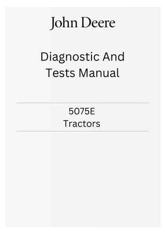 JOHN DEERE 5075E (NORTH AMERICA) TRACTORS DIAGNOSTIC AND TESTS MANUAL TM901619 - PDF
