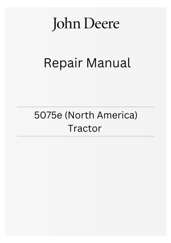 JOHN DEERE 5075E (NORTH AMERICA) TRACTOR REPAIR MANUAL TM900919 - PDF