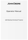 JOHN DEERE 620 SERIES ORCHARD TRACTOR OPERATOR MANUAL OMR2073