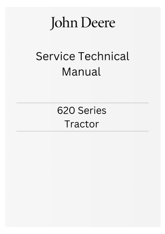 JOHN DEERE 620 SERIES TRACTOR SERVICE TECHNICAL MANUAL SM2008 - PDF