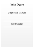 JOHN DEERE 6230 TRACTOR TM8081 DIAGNOSTIC MANUAL - PDF