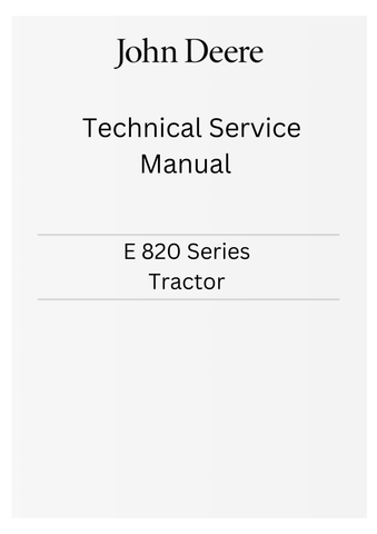 JOHN DEERE 820 SERIES TRACTOR TECHNICAL SERVICE MANUAL SM2021 - PDF