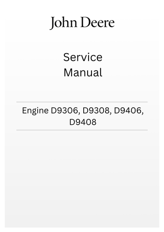 JOHN DEERE ENGINE D9306, D9308, D9406, D9408 SERVICE MANUAL TM2224 - PDF FILE