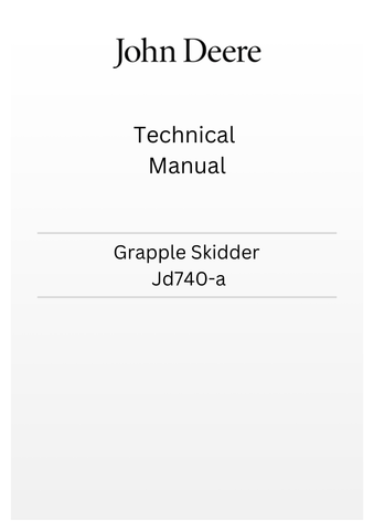 JOHN DEERE GRAPPLE SKIDDER JD740-A TECHNICAL MANUAL TM1213 - PDF FILE