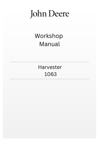 JOHN DEERE HARVESTER 1063 WORKSHOP MANUAL TM1997 - PDF FILE