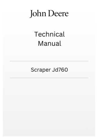 JOHN DEERE SCRAPER JD760 TECHNICAL MANUAL TM1018