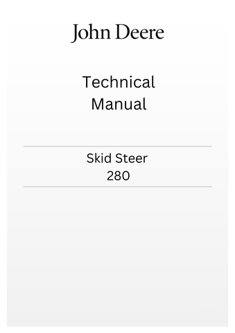 JOHN DEERE SKID STEER 280 TECHNICAL MANUAL TM1749