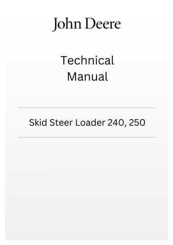 JOHN DEERE SKID STEER LOADER 240, 250 TECHNICAL MANUAL TM2954
