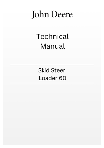 JOHN DEERE SKID STEER LOADER 60 TECHNICAL MANUAL TM1185
