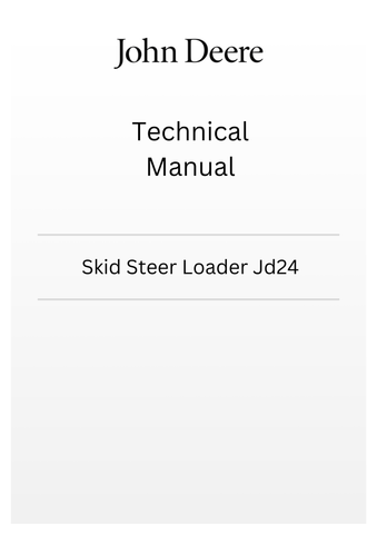 JOHN DEERE SKID STEER LOADER JD24 TECHNICAL MANUAL TM1042 - PDF FILE