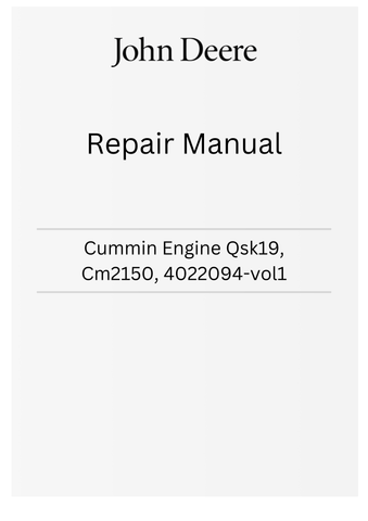 John Deere Cummin Engine QSK19, CM2150, 4022094-vol1 Repair Manual PDF