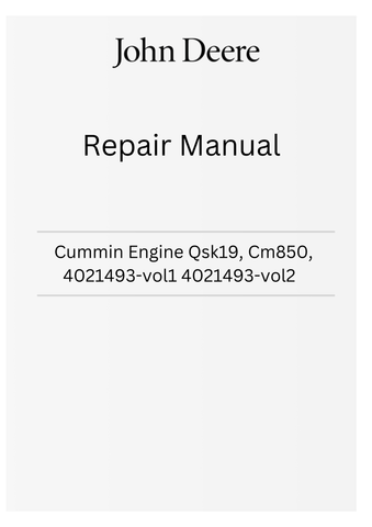 John Deere Cummin Engine QSK19, CM850, 4021493-vol1 4021493-vol2 Repair Manual PDF