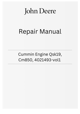 John Deere Cummin Engine QSK19, CM850, 4021493-vol1 Repair Manual PDF