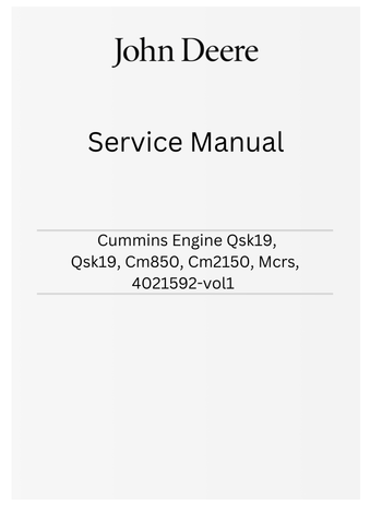 John Deere Cummins Engine QSK19, QSK19, CM850, CM2150, MCRS, 4021592-vol1 Service Manual PDF