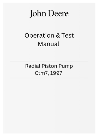 John Deere Radial Piston Pump CTM7, 1997 Operation & Test Manual PDF