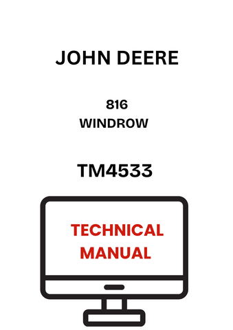 TM4533 - JOHN DEERE 816 WINDROW TECHNICAL MANUAL