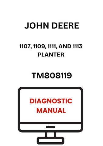 TM808119 - JOHN DEERE 1107, 1109, 1111, AND 1113 PLANTER DIAGNOSTIC MANUAL