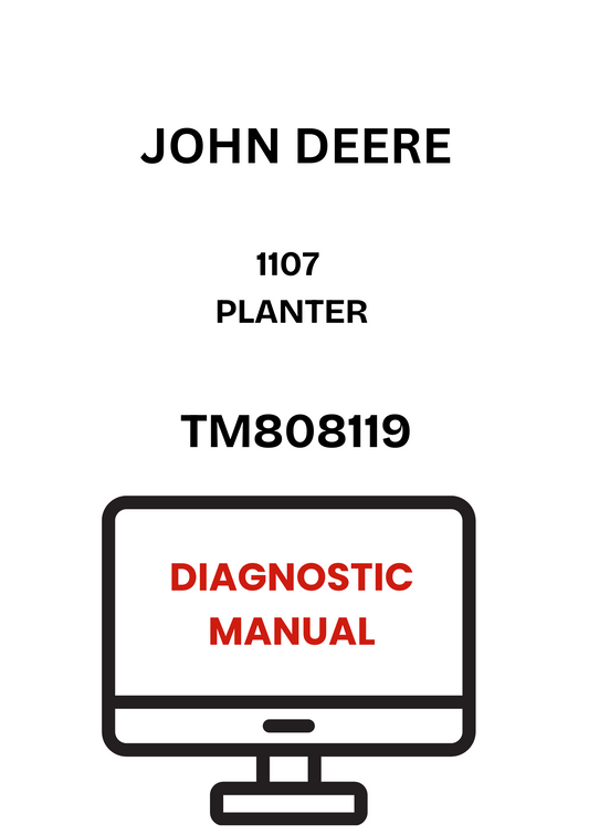 TM808119 - JOHN DEERE 1107 PLANTER DIAGNOSTIC MANUAL