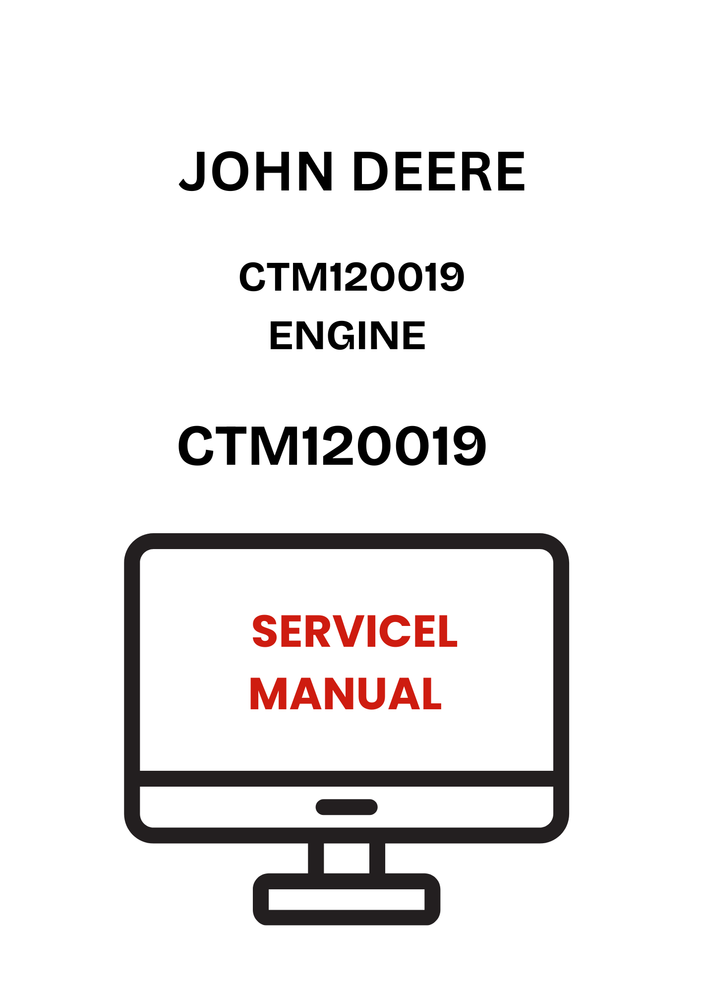 CTM120019 - JOHN DEERE 6068HFC09 ENGINE SERVICEL MANUAL