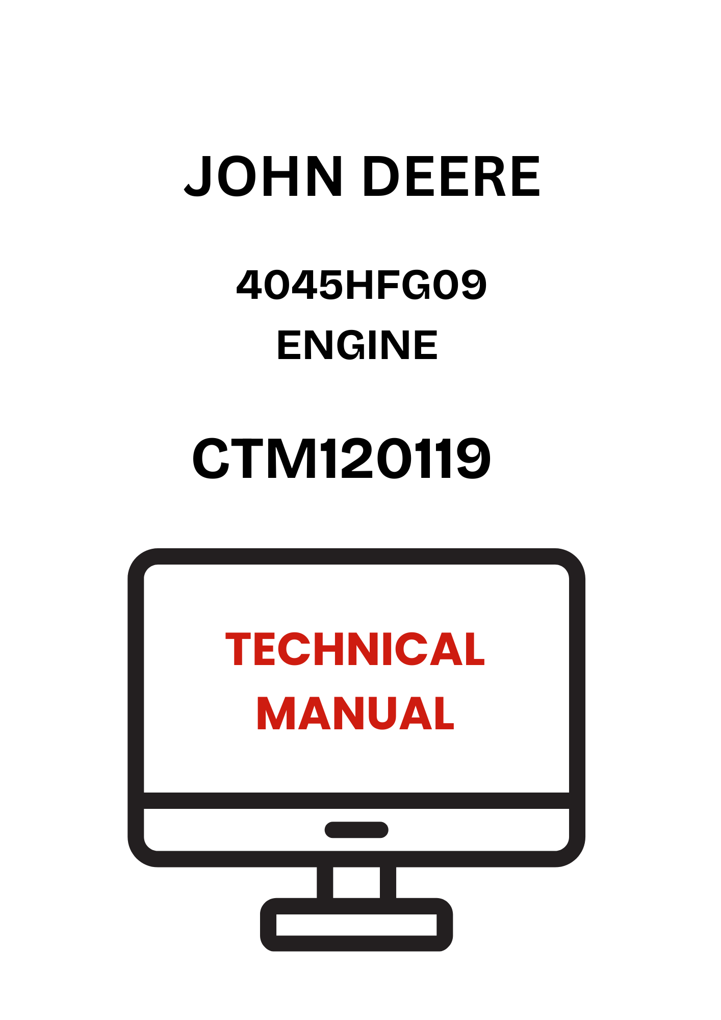 CTM120119 - JOHN DEERE 4045HFG09 ENGINE TECHNICAL MANUAL