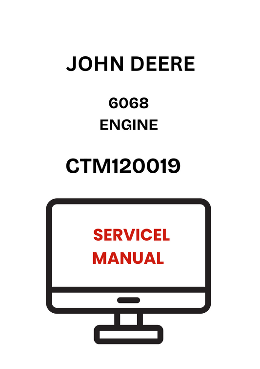 CTM120019 - JOHN DEERE 6068 ENGINE SERVICEL MANUAL