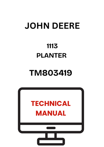 TM803419 - JOHN DEERE 1113 PLANTER TECHNICAL MANUAL