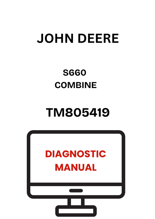 TM805419 - JOHN DEERE S660 COMBINE DIAGNOSTIC MANUAL