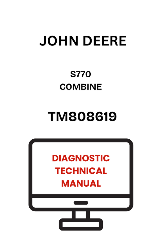 TM808619 - JOHN DEERE S770 COMBINE DIAGNOSTIC TECHNICAL MANUAL