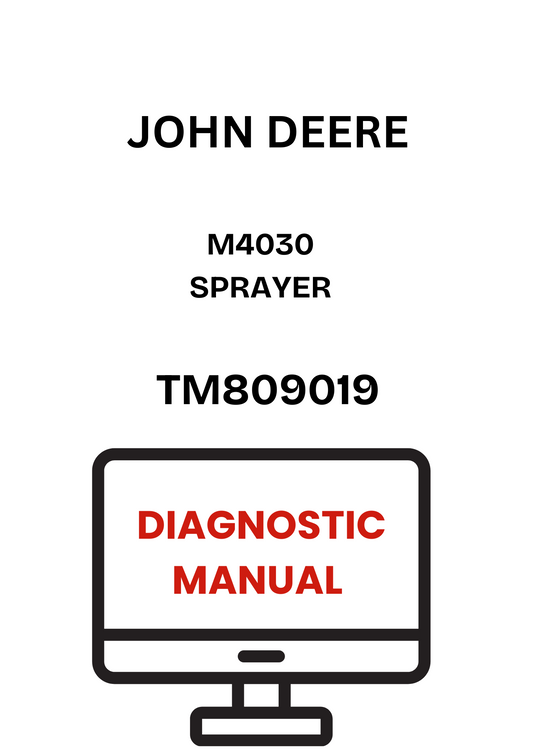 TM809019 - JOHN DEERE M4030 SPRAYER DIAGNOSTIC MANUAL