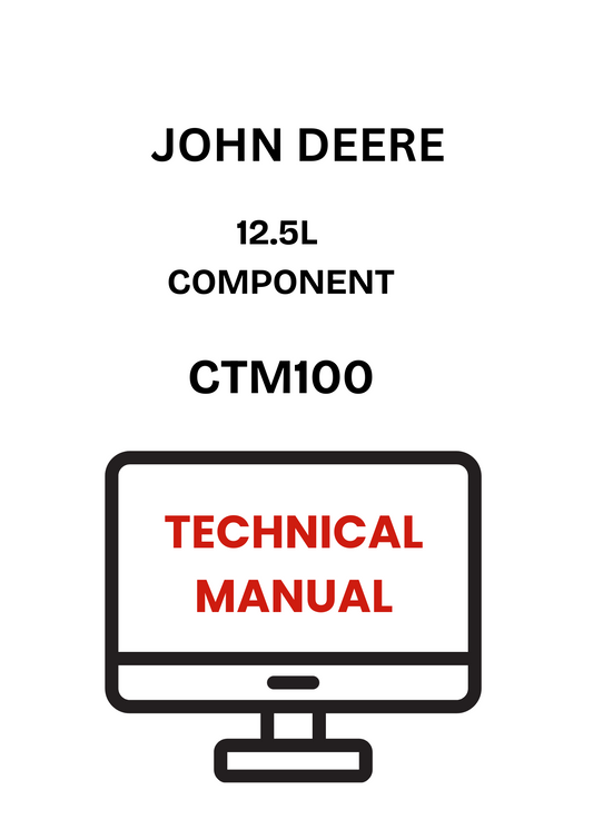 CTM100 - JOHN DEERE 12.5L COMPONENT TECHNICAL MANUAL