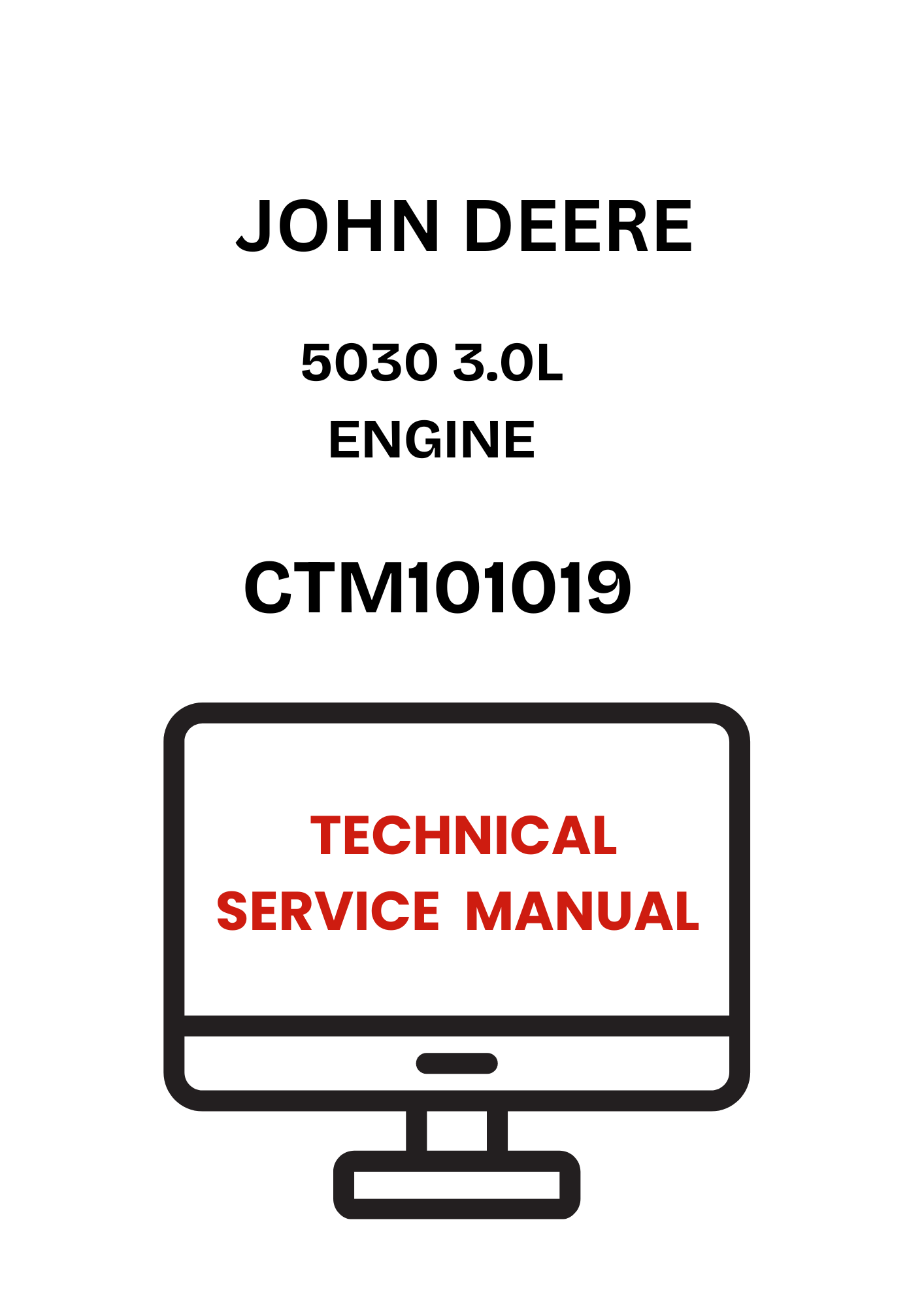 CTM101019 - JOHN DEERE 5030 3.0L ENGINE TECHNICAL SERVICE  MANUAL