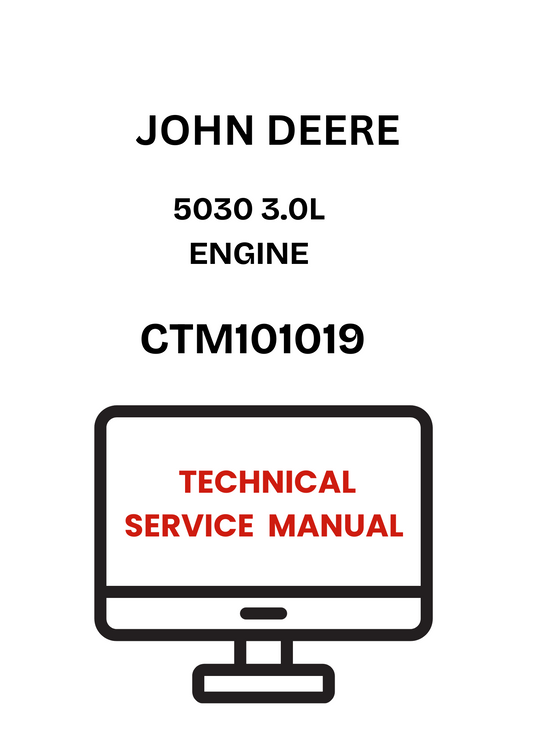CTM101019 - JOHN DEERE 5030 3.0L ENGINE TECHNICAL SERVICE  MANUAL