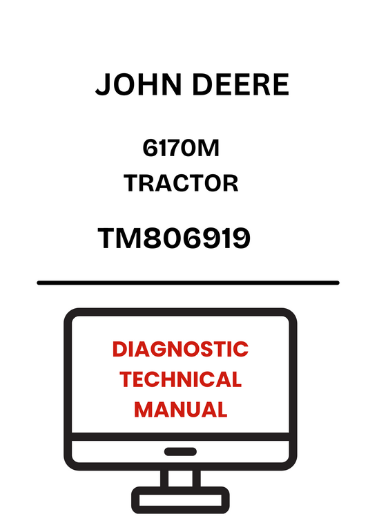 TM808219 - JOHN DEERE 6170M TRACTOR DIAGNOSTIC TECHNICAL MANUAL