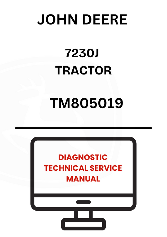 TM805019 - JOHN DEERE 7230J TRACTOR DIAGNOSTIC TECHNICAL SERVICE MANUAL