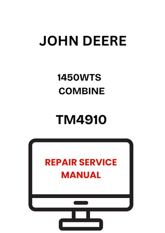 TM4910 - JOHN DEERE 1450WTS COMBINE REPAIR SERVICE MANUAL