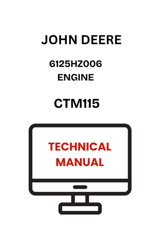 CTM115 - JOHN DEERE 6125HZ006 ENGINE TECHNICAL MANUAL