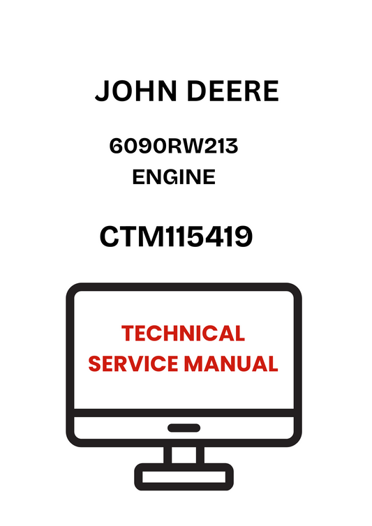CTM115419 - JOHN DEERE 6090RW213 ENGINE TECHNICAL SERVICE MANUAL