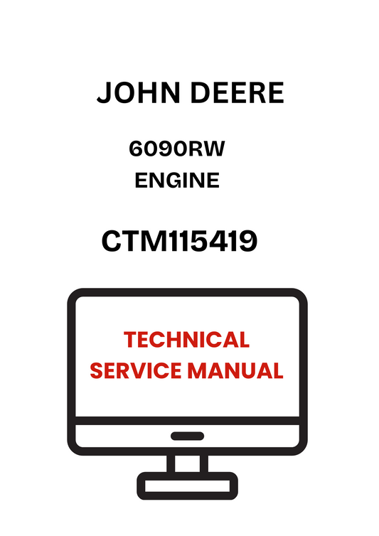 CTM115419 - JOHN DEERE 6090RW ENGINE TECHNICAL SERVICE MANUAL