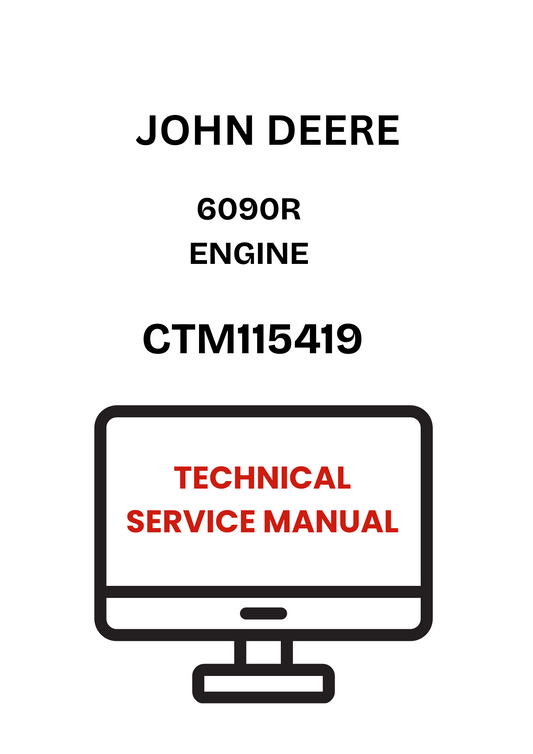 CTM115419 - JOHN DEERE 6090R ENGINE TECHNICAL SERVICE MANUAL