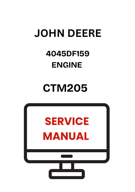 CTM205 - JOHN DEERE 4045DF159 ENGINE SERVICE MANUAL
