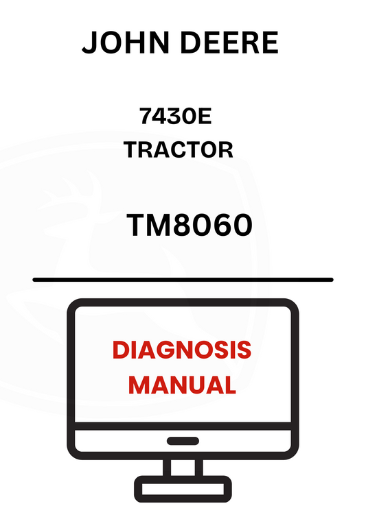 TM8060  - JOHN DEERE 7430E TRACTOR DIAGNOSIS MANUAL