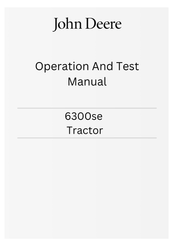 TM4487 - JOHN DEERE 6300SE TRACTOR OPERATION AND TEST MANUAL